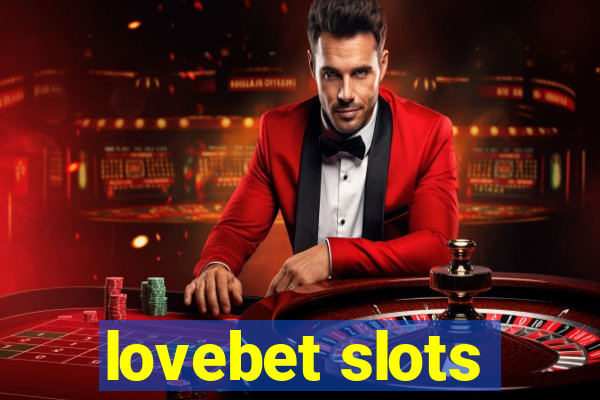 lovebet slots